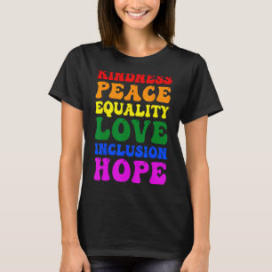 Camiseta Bondade Paz Igualdade Amor Inclusão Esperança Rain