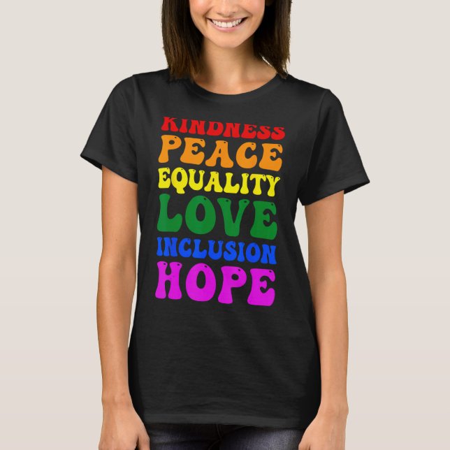 Camiseta Bondade Paz Igualdade Amor Inclusão Esperança Rain (Frente)