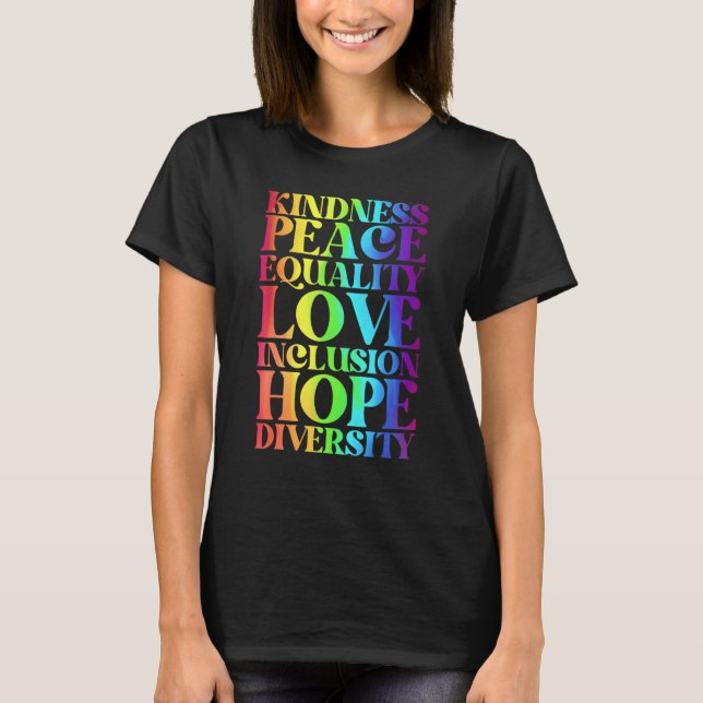 Camiseta Bondade Paz Igualdade Inclusão Diversidade Humano  (Frente)