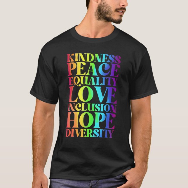 Camiseta Bondade Paz Igualdade Inclusão Diversidade Humano  (Frente)