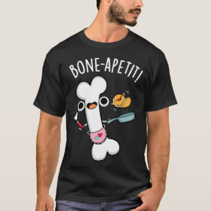 Camiseta Bone Apetit Funny Cozinhar Pun