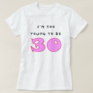 Camiseta Boneca engraçada das senhoras do aniversário de 30