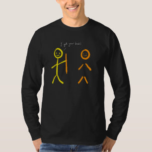 Camiseta Boneco de Palito  Eu Estou Aqui Por Você Sarcástic