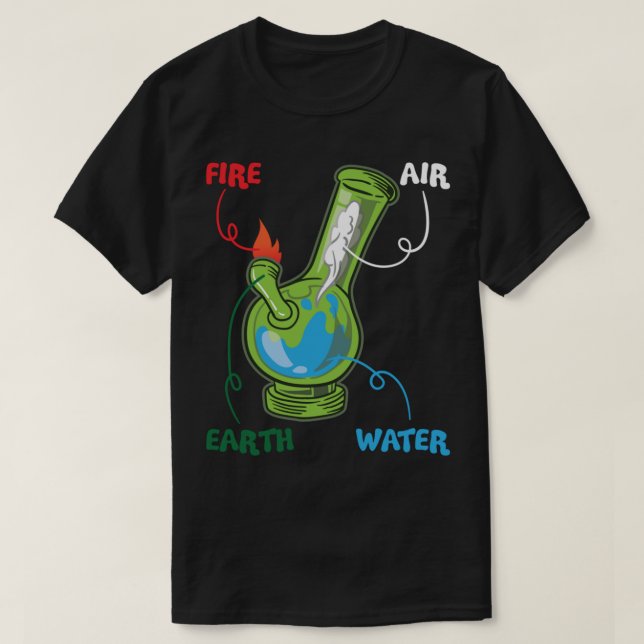 Camiseta Bong Elements Fire Water Earth Air THC Weed Smokin (Frente do Design)