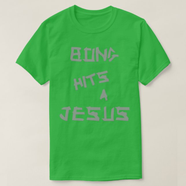 Camiseta Bong Hits 4 Jesus (Frente do Design)