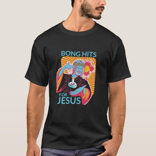 Camiseta Bong Hits For Jesus Funny THC Stoner Gift  (Frente)