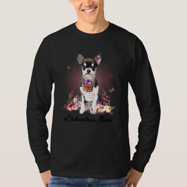Camiseta Bonita Chihuahua Mãe Flor Feliz Dia de as mães Amo (Frente)