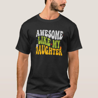 Camiseta Bonita Groovy Incrível Como Minha Filha Gelado De 