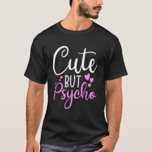 Camiseta Bonita Mas Psicopata Sassy Snarky Mulher Meninas