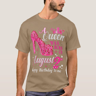 Camiseta Bonita Rainha foi Nascer no dia 2 de agosto