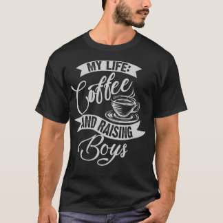 Camiseta Bonita Única Minha Vida Café E Meninos Mãe Criando