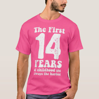 Camiseta bonitinho os primeiros 14 anos da infância são sem