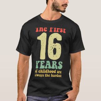 Camiseta bonitinho os primeiros 16 anos de infância são sem