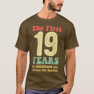 Camiseta bonitinho os primeiros 19 anos da infância são sem