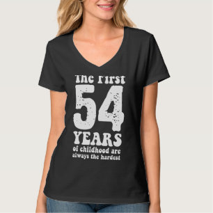 Camiseta bonitinho os primeiros 54 anos da infância são sem