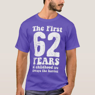 Camiseta bonitinho os primeiros 62 anos da infância são sem