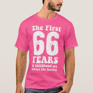 Camiseta bonitinho os primeiros 66 anos de infância são sem