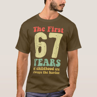 Camiseta bonitinho os primeiros 67 anos da infância são sem