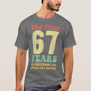 Camiseta bonitinho os primeiros 67 anos da infância são sem