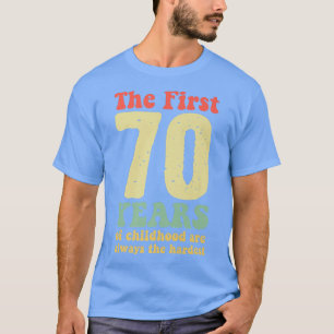 Camiseta bonitinho os primeiros 70 anos da infância são sem