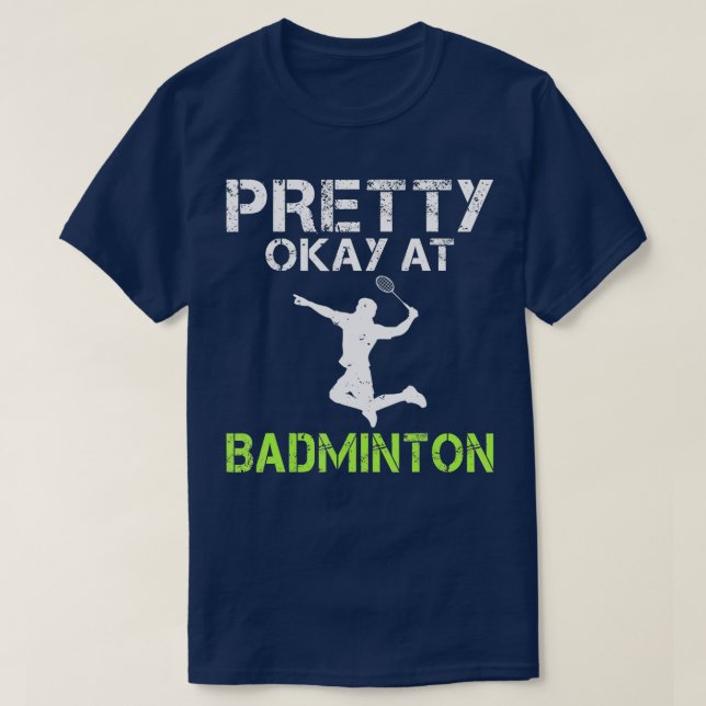 Camiseta Bonito bem em Badminton (Frente do Design)