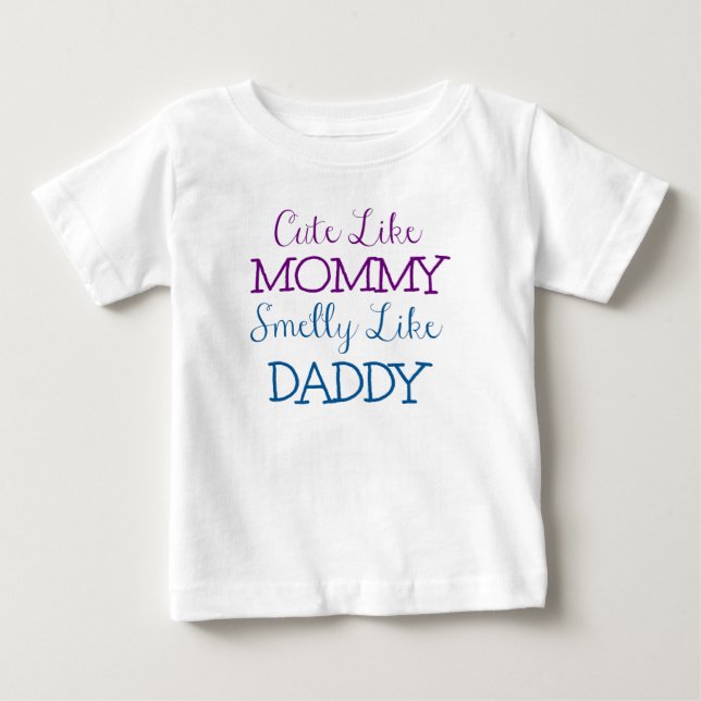 Camiseta Bonito como as mamães Smelly como o pai (Frente)