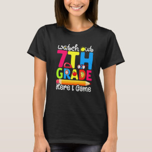 Camiseta Bonito Cuidado 7 Grau Primeiro Dia De Grau Escolar