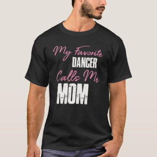 Camiseta Bonito Dia de as mães Engraçado Presente Meu Dança