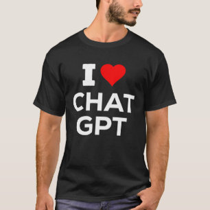 Camiseta Bonito Eu Adoro ChatGpt AI Divertido