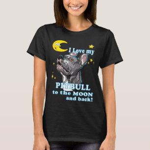 Camiseta Bonito Eu Amo Meu Pitbull À Lua E Cachorro Traseir