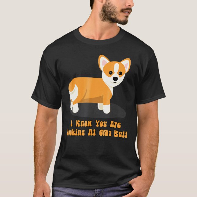 Camiseta Bonito Eu Sei Que Você Está Olhando Para Minha Bun (Frente)