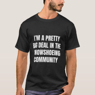 Camiseta Bonito Grande Coisa Na Comunidade De Neve