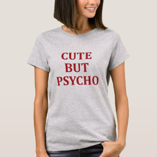 Camiseta Bonito, mas psicopata