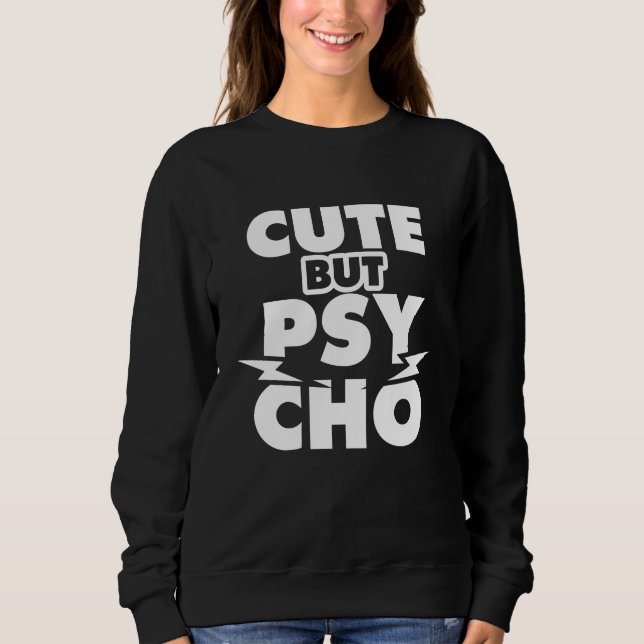 Camiseta Bonito, Mas Psicopata (Frente)