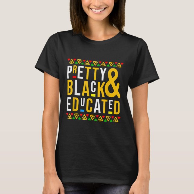 Camiseta Bonito negro e educado História negra mês (Frente)