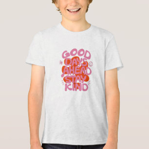 Camiseta bons dias à frente bondade