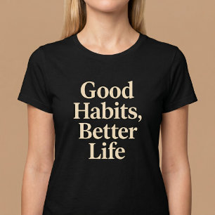 Camiseta Bons Hábitos, Vida Melhor