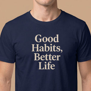 Camiseta Bons Hábitos, Vida Melhor
