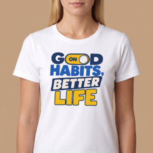 Camiseta Bons Hábitos, Vida Melhor