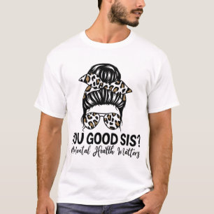 Camiseta Bons Sis Problemas de Saúde Mental Conscientização