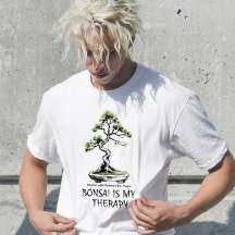 Bonsai is My Therapy funny quote for bonsai lovers