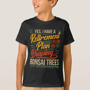 Camiseta Bonsai Tree Hobby - Bonsai Lover Retiremen aposent