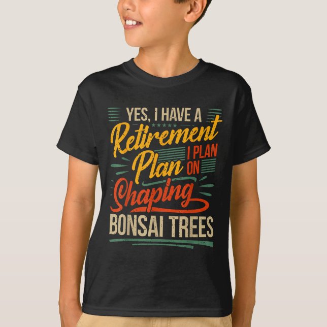 Camiseta Bonsai Tree Hobby - Bonsai Lover Retiremen aposent (Frente)