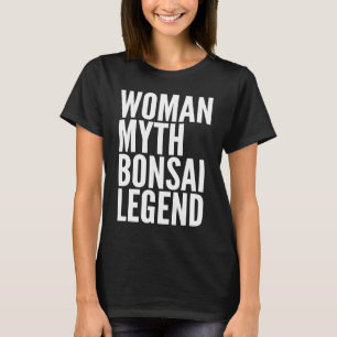 Camiseta Bonsai Woman Myth Bonsai Legend
