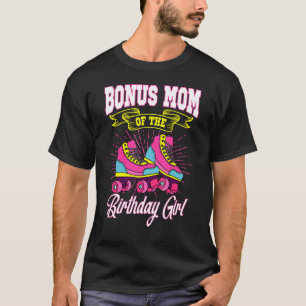 Camiseta Bonus Mãe Do Aniversário Rapariga Skates Do Aniver