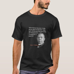 Camiseta Booker T. Citação De Washington Sobre A Verdade, C