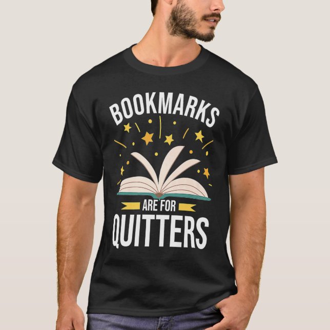 Camiseta Bookmarks Are For Quitters Book (Frente)