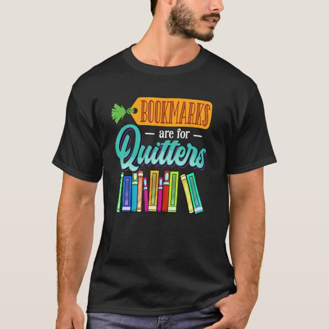 Camiseta Bookmarks Are For Quitters Student Girls Book  Rea (Frente)