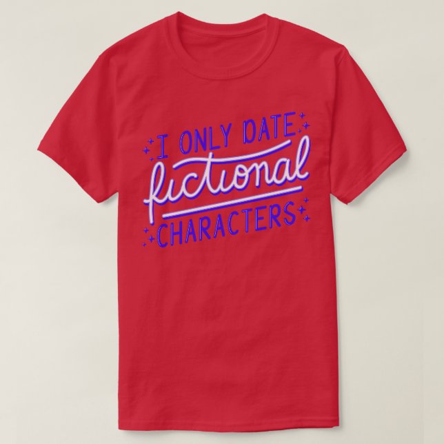 Camiseta Bookworm I Apenas Caracteres Ficcionais de Data II (Frente do Design)