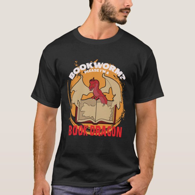 Camiseta Bookworm Please Im A Book Dragon Book Junkie (Frente)
